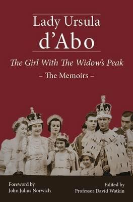 The Girl with the Widow's Peak: The Memoirs - Ursula D'Abo - cover