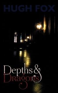 Depths and Dragons - Hugh Fox - cover