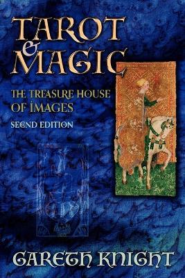 Tarot and Magic: The Treasure House of Images - Gareth Knight - cover