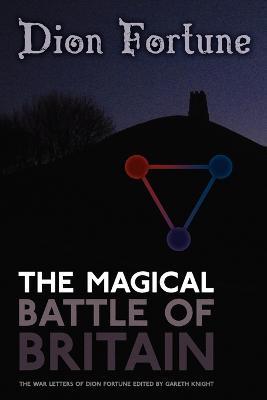 The Magical Battle of Britain - Dion Fortune - cover
