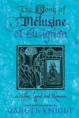 The Book of Melusine of Lusignan in History, Legend and Romance - Gareth Knight - cover