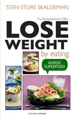 Lose Weight by Eating - Sten Sture Skaldeman - cover