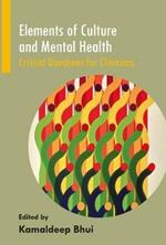 Elements of Culture and Mental Health: Critical Questions for Clinicians