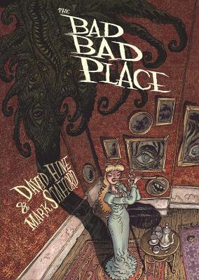 The Bad Bad Place - David Hine - cover