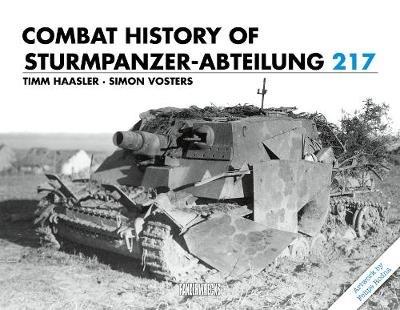 Combat History of Sturmpanzer-Abteilung 217 - Timm Haasler,Simon Vosters - cover