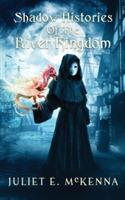 Shadow Histories of the River Kindgom - Juliet E McKenna - cover
