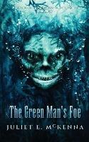 The Green Man's Foe - Juliet E. McKenna - cover