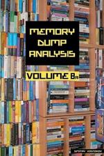 Memory Dump Analysis Anthology