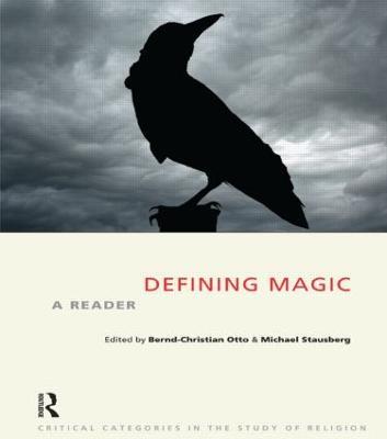 Defining Magic: A Reader - Bernd-Christian Otto,Michael Stausberg - cover