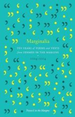 Marginalia: Ten Years of Poems and Texts from Penned in the Margins