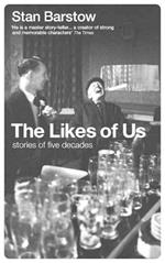 The Likes of Us: Stories of Five Decades