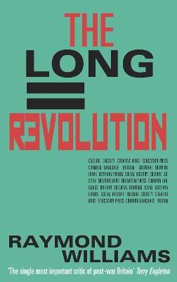 The Long Revolution - Raymond Williams - cover