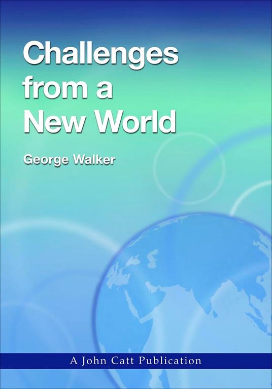 Challenges from a New World