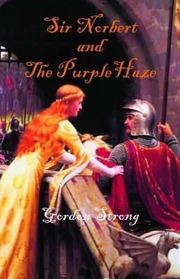 Sir Norbert and the Purple Haze - Gordon Strong - cover