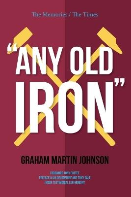 Any Old Iron - Graham Martin Johnson - cover
