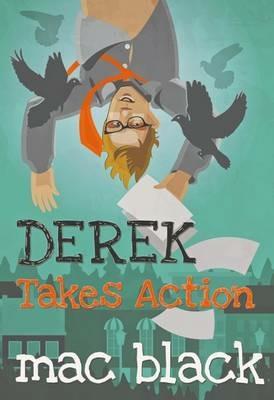 Derek Takes Action - Mac Black - cover