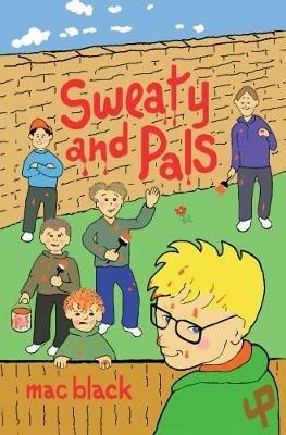 Sweaty and Pals - Mac Black - cover