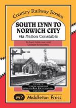 South Lynn to Norwich City: Via Melton Constable