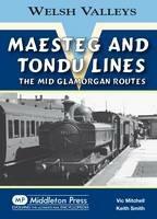 Maesteg and Tondu Lines: The Mid Glamorgan Routes - Vic Mitchell,Keith Smith - cover