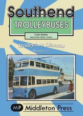 Southend Trolleybuses - Colin Barker - cover