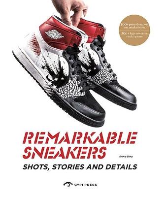 Remarkable Sneakers: Great Shots and Details - CYPI - cover