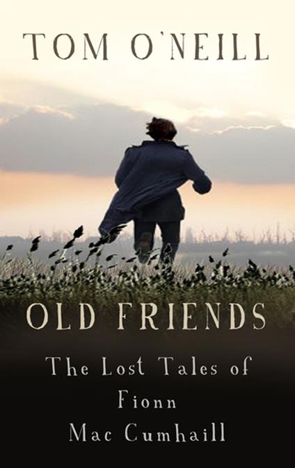 Old Friends - Tom O'Neill - ebook