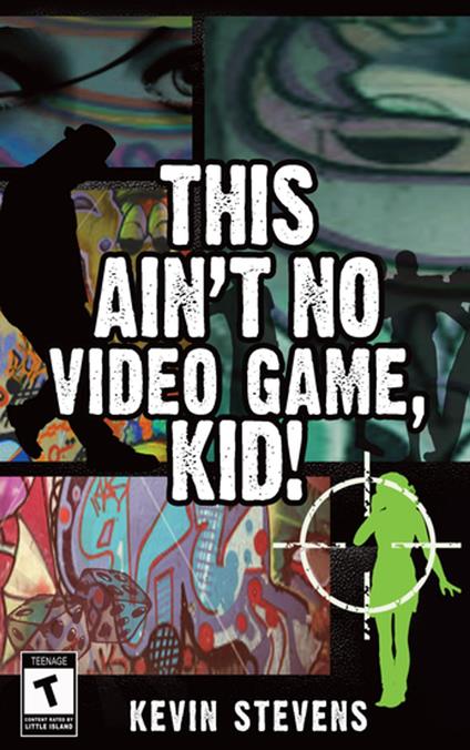 This Ain't No Video Game, Kid! - Kevin Stevens - ebook