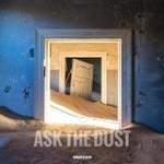 Ask the Dust