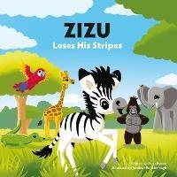 Zizu Loses His Stripes - Peter Barron - cover