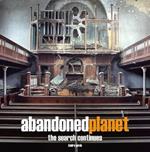 Abandoned Planet: The Search Continues
