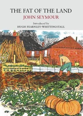 The Fat of the Land - John Seymour - cover