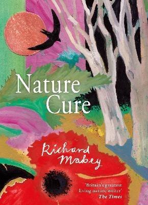 Nature Cure - Richard Mabey - cover