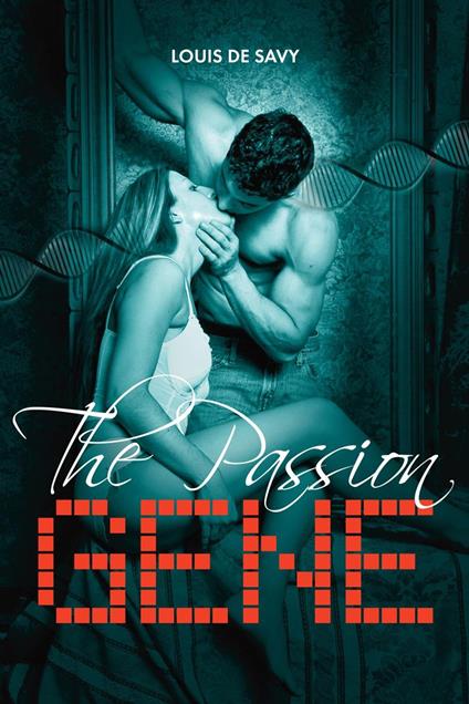The Passion Gene