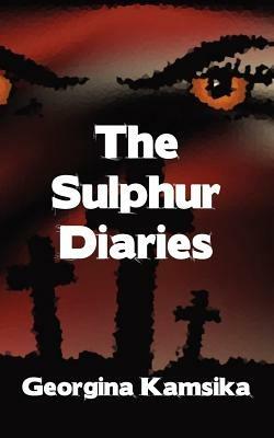 The Sulphur Diaries - Georgina Kamsika - cover