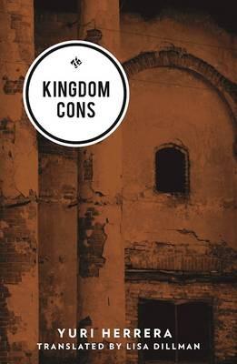 Kingdom Cons - Yuri Herrera - cover