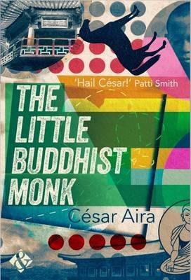 The Little Buddhist Monk - César Aira - cover