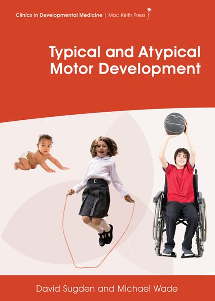 Typical and Atypical Motor Development - David Sugden,Michael Wade - cover