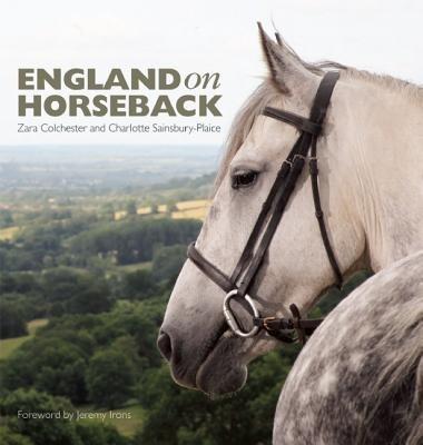England on Horseback - Charlotte Sainsbury-Plaice,Zara Colchester - cover