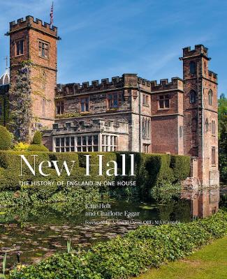 New Hall: The History of England in One House - Kate Holt,Charlotte Eagar - cover