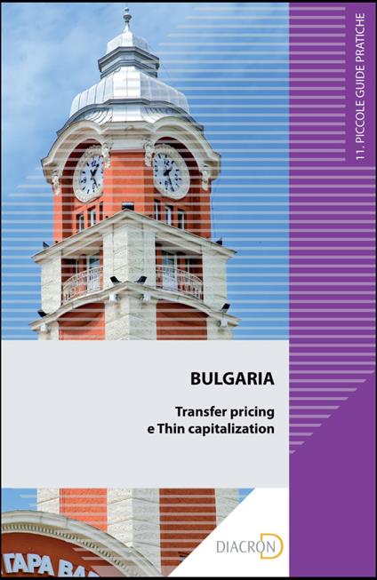 Bulgaria. Transfer pricing and thin capitalization - Donato Biancosino,Temenuzhka Vasileva - ebook
