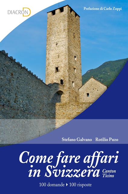 Come fare affari in Svizzera - Stefano Galvano,Rotilio Puzo - ebook