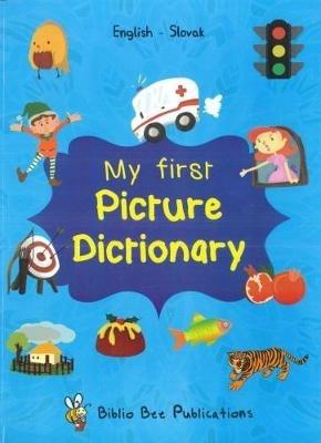 My First Picture Dictionary: English-Slovak with over 1000 words (2018) - M Watson,J Olberg - cover