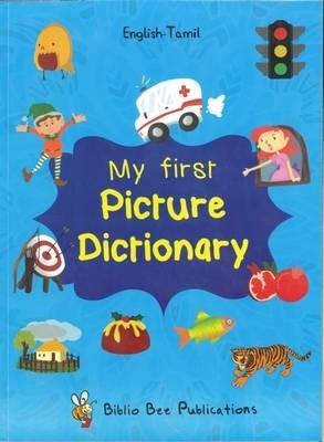 My First Picture Dictionary English-Tamil : Over 1000 Words - Maria Watson - cover