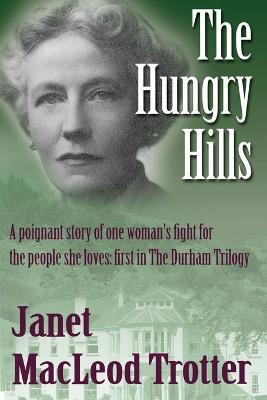 The Hungry Hills - Janet MacLeod Trotter - cover