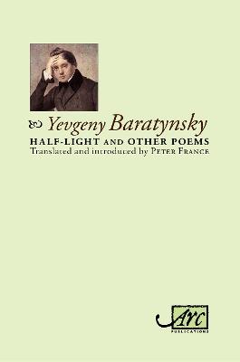 Half-Light & Other Poems - Yevgeny Abramovitch Baratynsky - cover