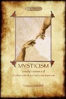 Mysticism: Unabridged,with Original Annotated Bibliography - Evelyn Underhill - cover