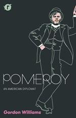 Pomeroy: An American Diplomat