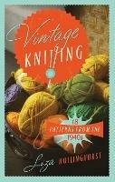 Vintage Knitting: 18 Patterns from the 1940s - Liza Hollinghurst - cover
