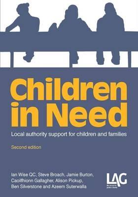 Children in Need: Local Authority Support for Children and Families - Ian Wise,Steve Broach,Jamie Burton - cover