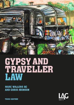 Gypsy and Traveller Law - Marc Willers QC - cover